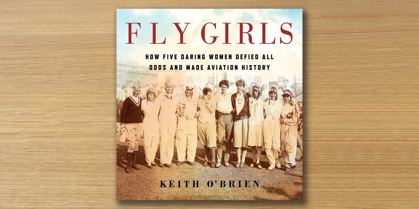 Fly Girls book review, Fly Girls, Keith O'Brien