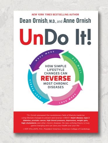 Dr. Dean Ornish, Un-Do-It, integrative medicine, reversing heart disease