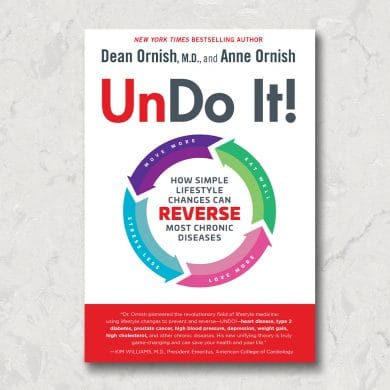 Dr. Dean Ornish, Un-Do-It, integrative medicine, reversing heart disease