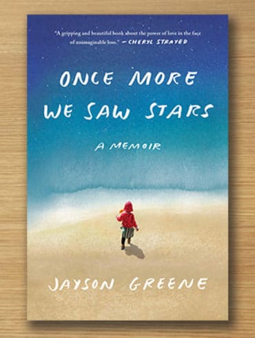 Once More We Saw Stars: A Memoir, Jayson Greene, book review